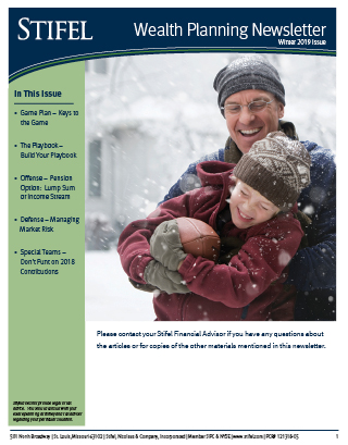 Stifel Wealth Planning Newsletter – Winter 2019